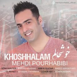 دانلود آهنگ مهدی پور حبیبی خوشحالم